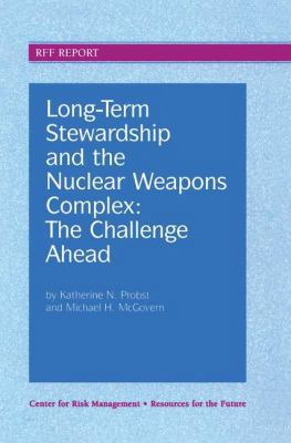 Long-Term Stewardship and the Nuclear Weapons C... 1138164518 Book Cover