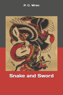 Snake and Sword 1693399105 Book Cover