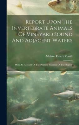 Report Upon The Invertebrate Animals Of Vineyar... 1019735163 Book Cover