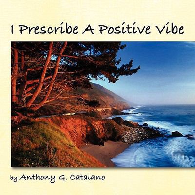 I Prescribe A Positive Vibe 1441584773 Book Cover