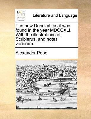 The new Dunciad: as it was found in the year MD... 1170585302 Book Cover