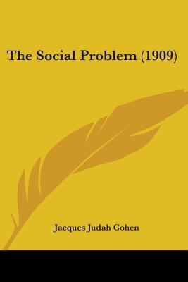 The Social Problem (1909) 0548856478 Book Cover