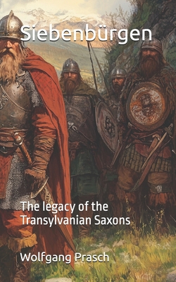 Siebenbürgen: The legacy of the Transylvanian S...            Book Cover