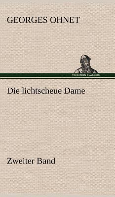 Die Lichtscheue Dame - Zweiter Band [German] 3847258362 Book Cover