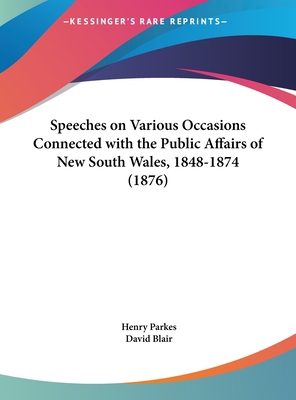 Speeches on Various Occasions Connected with th... 1161904999 Book Cover