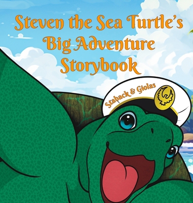 Steven the Sea Turtle's Big Adventure Storybook [Large Print] 1965788300 Book Cover