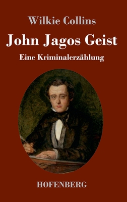 John Jagos Geist: Eine Kriminalerzählung [German] 374374130X Book Cover