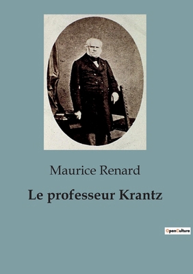 Le professeur Krantz [French] B0CLX4VVTG Book Cover