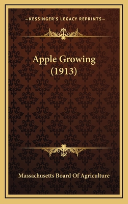Apple Growing (1913) 1166523675 Book Cover
