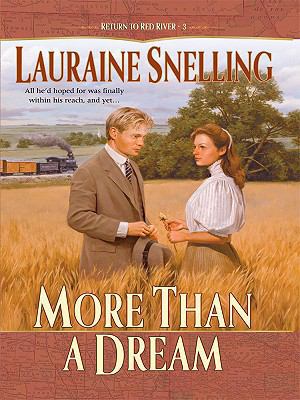 More Than a Dream (Return to Red River #3) [Large Print] 141040899X Book Cover