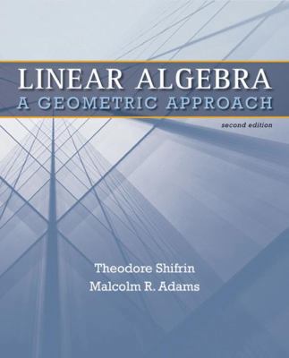 Linear Algebra: A Geometric Approach 1429215216 Book Cover