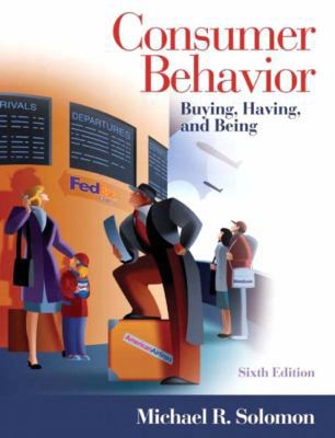 Consumer Behavior: Buying, Having, and Being, 6... 0131404067 Book Cover