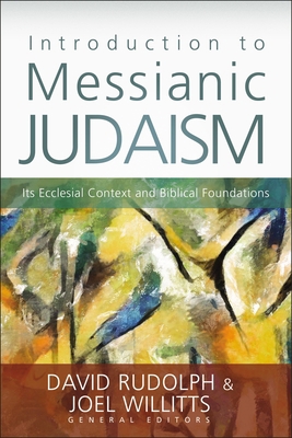 The Introduction to Messianic Judaism: Its Eccl... 0310330637 Book Cover