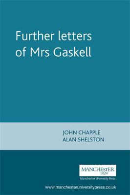 Further Letters of Mrs Gaskell 071905415X Book Cover