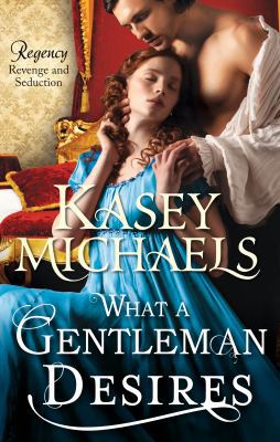 What a Gentleman Desires (The Regency Redgraves) 0263245888 Book Cover