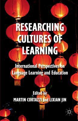 Researching Cultures of Learning: International... 1349340359 Book Cover