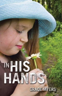 In His Hands 1664215484 Book Cover
