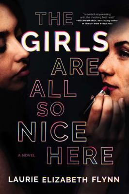 Girls are All So Nice Here 1982172339 Book Cover