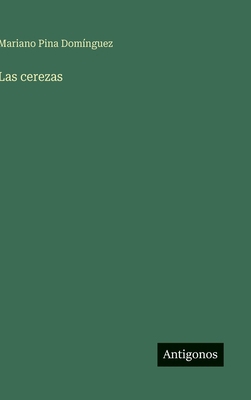 Las cerezas [Spanish] 3563587825 Book Cover