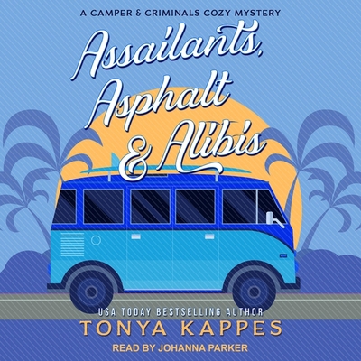 Assailants, Asphalt & Alibis B08ZBJDYMK Book Cover