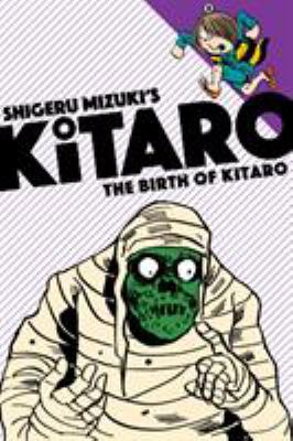 The Birth of Kitaro 1770462287 Book Cover