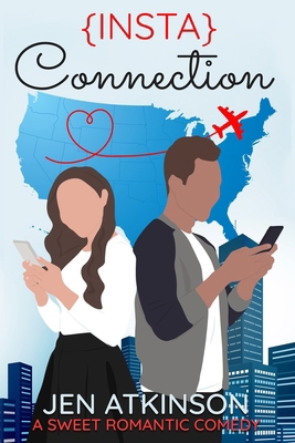 Insta Connection: A Sweet Romantic Comedy (The ... B0C1JJTH6D Book Cover
