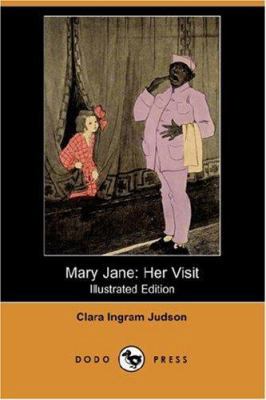 Mary Jane: Her Visit (Illustrated Edition) (Dod... 1406546763 Book Cover