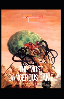 Paperback The Most Dangerous Game Annotated Book