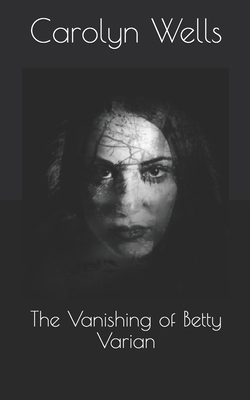 The Vanishing of Betty Varian B085KBSRH2 Book Cover