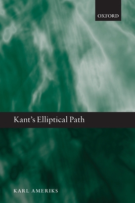 Kant's Elliptical Path 0199693692 Book Cover