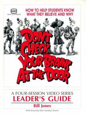 Don't Check Your Brains At the Door 0849983711 Book Cover