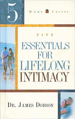 5 Essentials for Lifelong Intimacy (Homecounts) 1414317409 Book Cover