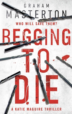 Begging To Die (Katie Maguire) 1784976482 Book Cover