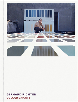 Gerhard Richter: Colour Charts 1944379010 Book Cover