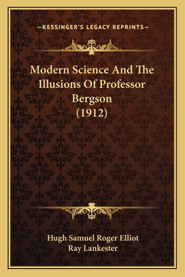 Modern Science And The Illusions Of Professor B... 1164176013 Book Cover