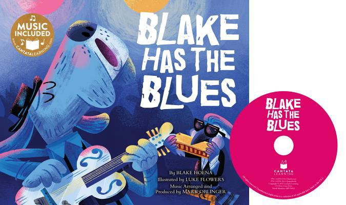 Blake Has the Blues [With CD (Audio)] 1632906104 Book Cover