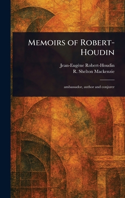Memoirs of Robert-Houdin 1023319985 Book Cover
