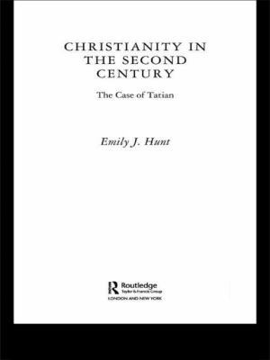 Christianity in the Second Century: The Case of... 0415304059 Book Cover
