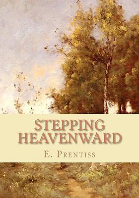 Stepping Heavenward 1452835705 Book Cover