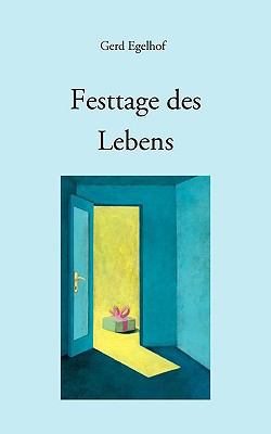 Festtage des Lebens [German] 3833461489 Book Cover