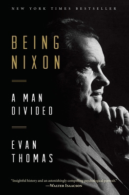 Being Nixon: A Man Divided B01GY1UL6G Book Cover