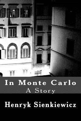 In Monte Carlo: A Story 1540348725 Book Cover