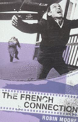 The French Connection. Robin Moore 0747578656 Book Cover