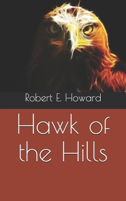 Hawk of the Hills B08R7GY7PQ Book Cover