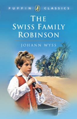 The Swiss Family Robinson 0140367187 Book Cover