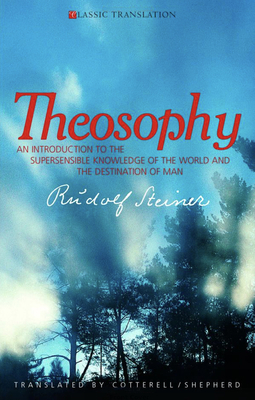 Theosophy: An Introduction to the Supersensible... 1855841312 Book Cover