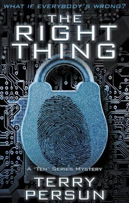 THE RIGHT THING (The 'Ten' Mystery Series) 1957288175 Book Cover