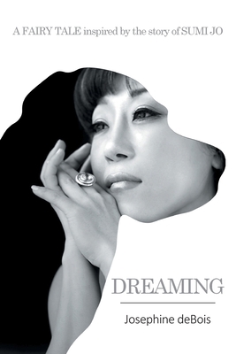 Dreaming: A Fairy Tale Inspired by the Story of... 1645846458 Book Cover