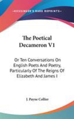 The Poetical Decameron V1: Or Ten Conversations... 0548141134 Book Cover