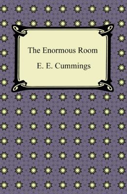 The Enormous Room 1420942743 Book Cover